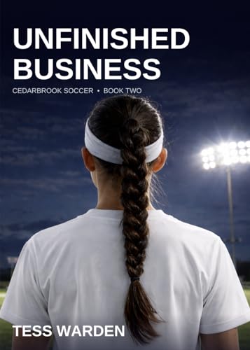 Cover of Unfinished Business by Tess Warden